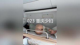 小青年体力够用网约漂亮豪放外围女打炮被夸奖鸡巴大直接伸到喉咙里了太生猛把妹子肏的嗷嗷叫说要被你操死了