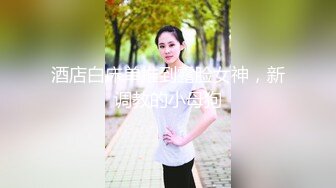 大神探店喇叭哥VIP资源福利二，妖艳美女应有尽有