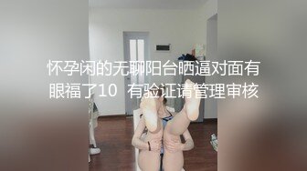 商场女厕逼脸同框偸拍超多妹子方便，看脸赏逼视觉效果炸裂，熟女的无毛一线天简直太顶了 (4)