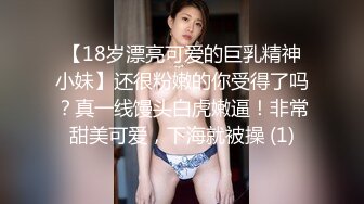 清纯妹子也会浪，完美露脸，细腻口交，国语对白