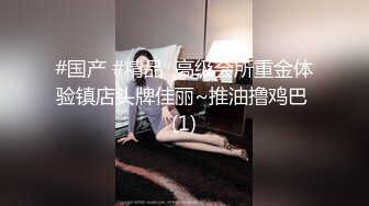 [MP4/ 767M]&nbsp;&nbsp;锤子探花新晋老哥约外围，先给看看照片，168CM网红御姐，埋头舔逼抬腿抽插，射的有点快