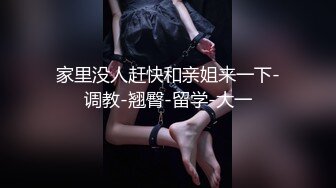 [MP4/941M]非常淫荡骚御姐，贪婪舔屌呻吟娇喘，迫不及待被操，按住双腿一顿猛操，还不...