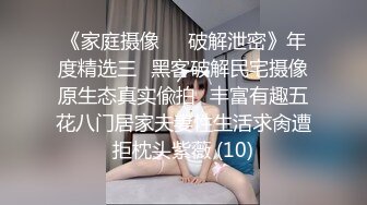 超级可爱内裤，高挑妹子，客厅热舞，鸡鸡小的可怜，口硬再说 女上位打桩起来