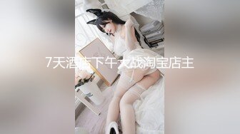 花钱雇某技校女生真实偷拍女生宿舍各种不经意的瞬间