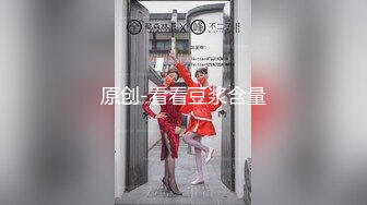 【新片速遞 】 《最新流出⚡大神精品》专玩女神级别美女的帅小伙约炮3位极品身材美少女人生赢家啊全是高质量的小姐姐第一个太能叫唤了[4480M/MP4/01:04:21]