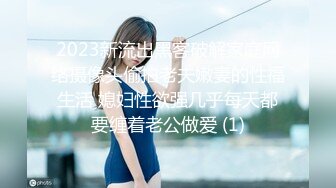 极品大学校花下海【02年的小学姐】抽插大敞~美臀美鲍美乳大喷【17V】 (12)