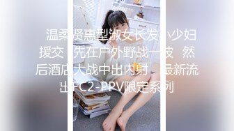 [MP4/ 3.09G] 骚逼浪姐~约炮粉丝大哥交深喉啪啪~解锁各种性爱姿势~房间啪到厕所~纠缠不休连续打庄！精彩刺激