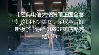 新流出酒店摄像头偷拍学生情侣周末珍惜时间擦擦爱情的枪